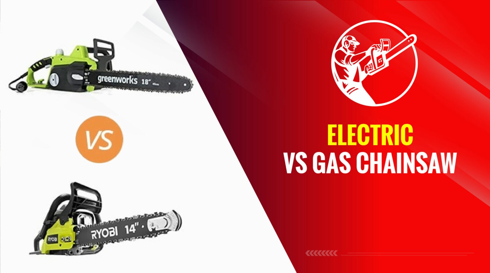 Electric vs Gas Chainsaw - Choose The Best One