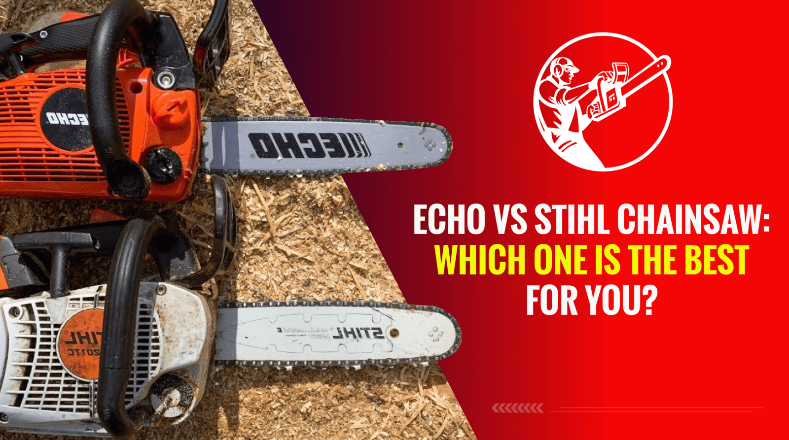 Echo vs Stihl Chainsaw: Which One Is the Best for You?