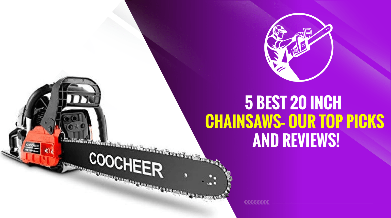 5 Best 20 Inch Chainsaws – Our Top Picks And Reviews!