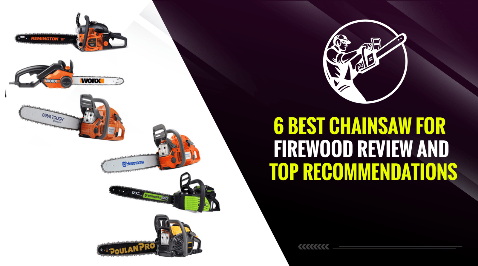 6 Best Chainsaw for Firewood Review And Top Recommendations