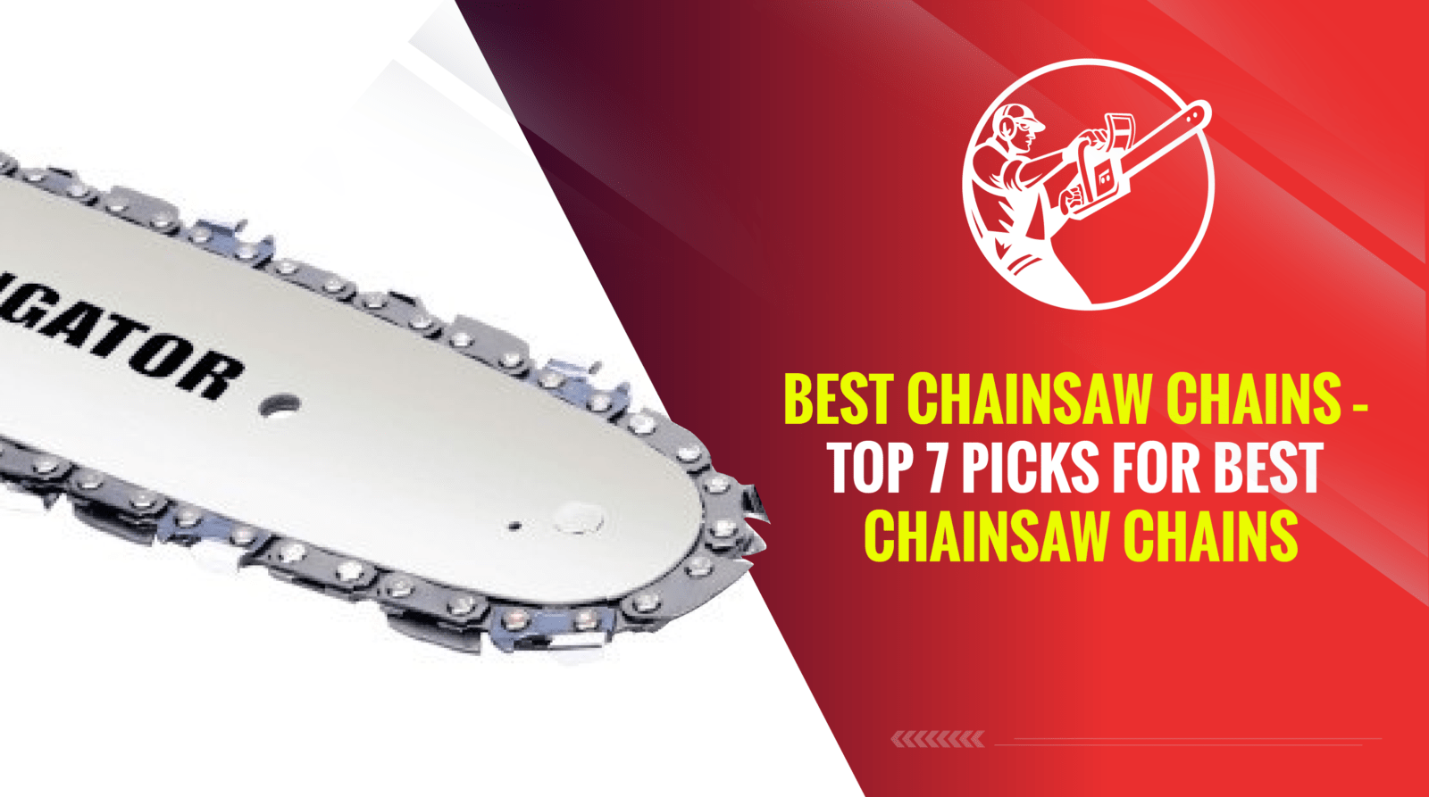 Best Chainsaw Chains – Top 7 Picks for Best Chainsaw Chains