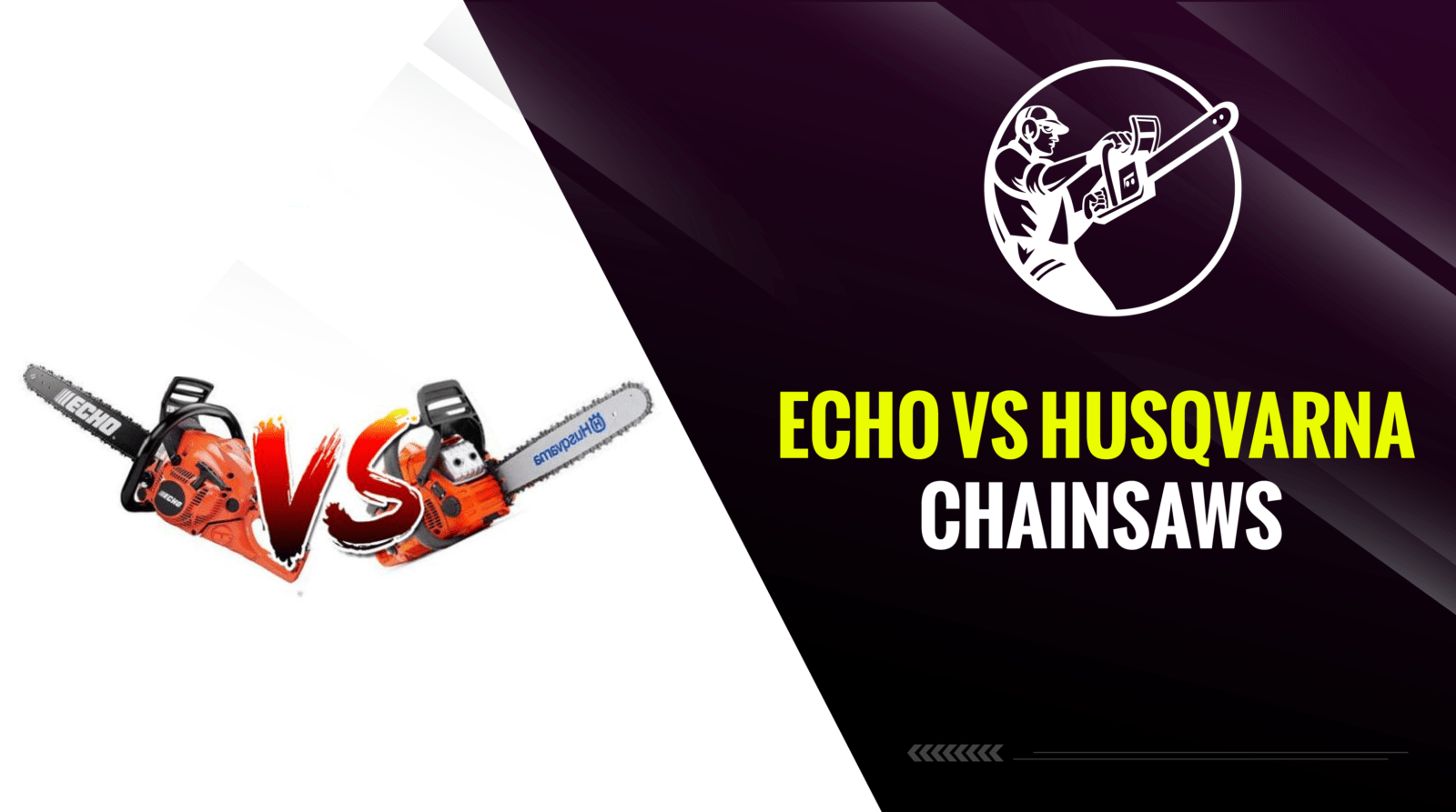 Echo Vs Husqvarna Chainsaws – What Do They Both Offer?