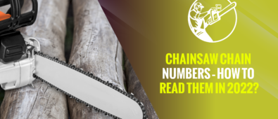 Chainsaw Chain Numbers – How to Read Them in 2023?