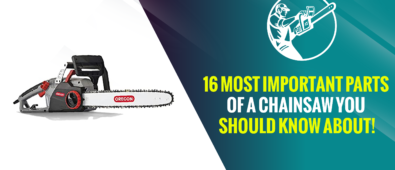 16 Most Important Parts of a Chainsaw You Should Know About!