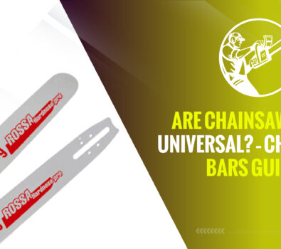Are Chainsaw Bars Universal? – Chainsaw Bars Guide