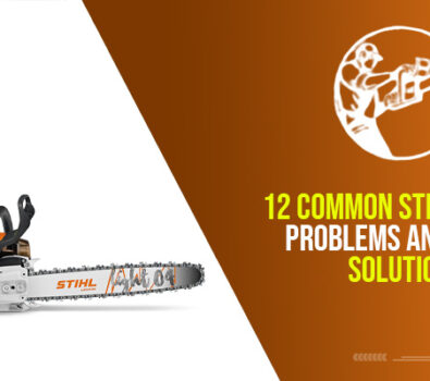 12 Common Stihl MS 362 Problems And Their Solution