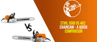Stihl 500i Vs 462 chainsaw – A Quick Comparison