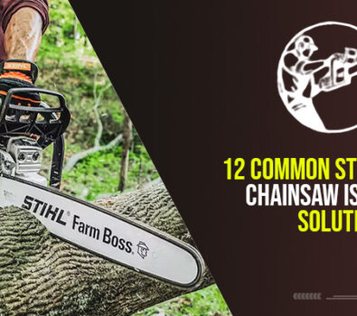 12 Common Stihl MS 271 Chainsaw Issue and Solution
